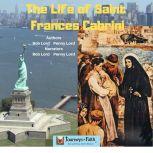 The Life of Saint Frances Cabrini, Bob Lord