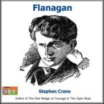 Flanagan A Short Filibustering Adventure, Stephen Crane