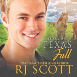 Texas Fall, RJ Scott