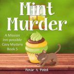 Mint Murder, Rosie A. Point