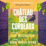 Chateau des Corbeaux featuring Pascal d'Onscon, Lise McClendon