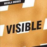 VISIBLE, Nicola Moras