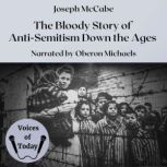 The Bloody Story of Anti-Semitism Down the Ages, Joseph McCabe