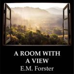 A Room With a View, E.M. Forster