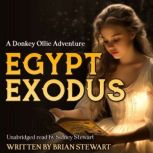 Egypt Exodus A Donkey Ollie Adventure, Brian Stewart