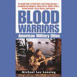 Blood Warriors American Military Elites, Col. Michael Lee Lanning