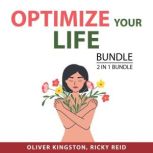 Optimize Your Life Bundle, 2 in 1 Bundle, Oliver Kingston