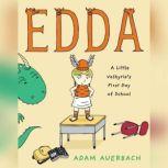 Edda A Little Valkyrie's First Day of School, Adam Auerbach