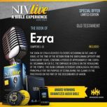 NIV Live:  Book of Ezra NIV Live: A Bible Experience, Inspired Properties LLC