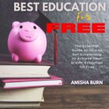 Best Education for Free, Amisha Burn