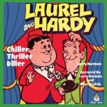 Laurel & Hardy - Chiller Thriller Diller, Larry Harmon