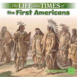 The Life and Times of the First Americans, Marissa Kirkman