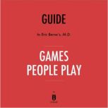 Guide to Eric Berne's, M.D. Games People Play by Instaread, Instaread