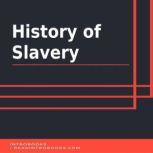 History of Slavery, Introbooks Team
