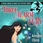 Three Alarm Fury, Annabel Chase