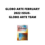 GLOBO ARTE FEBRUARY 2022 ISSUE AN art magazine for helping artist in their art career