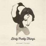 Dirty Pretty Things, Michael Faudet