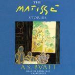 The Matisse Stories, A. S. Byatt