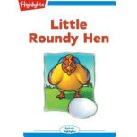Little Roundy Hen, Joy Cowley
