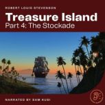 Treasure Island (Part 4: The Stockade), Robert Louis Stevenson