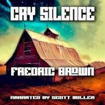 Cry Silence, Fredric Brown