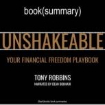 Unshakeable by Anthony Robbins - Book Summary Your Financial Freedom Playbook