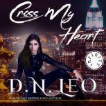 Cross My Heart - Infinity Series, D.N. Leo