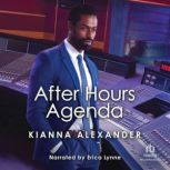 After Hours Agenda, Kianna Alexander