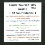 Laugh Yourself Silly, James M. Spears