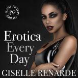 Erotica Every Day 30 Flash Fiction Stories