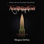 Annihilation Book 4 in the Anarchy series, Megan DeVos