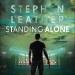 Standing Alone Matt Standing Thrillers, Book 2
