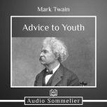 Advice to Youth, Mark Twain