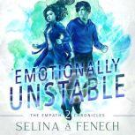 Emotionally Unstable A Paranormal Superhero Romance, Selina A. Fenech