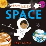 Nerdy Babies: Space, Emmy Kastner