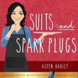 Suits and Spark Plugs, Aspen Hadley