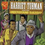 Harriet Tubman and the Underground Railroad, Michael Martin