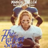 The Perfect Score, Maggie Dallen