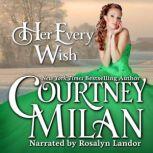 Her Every Wish, Courtney Milan