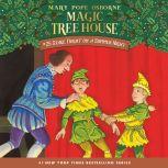 Magic Tree House #25: Stage Fright on a Summer Night, Mary Pope Osborne