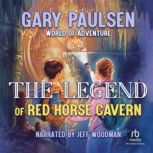 The Legend of Red Horse Cavern, Gary Paulsen