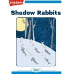 Shadow Rabbits, Cynthia Porter