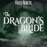 The Dragon's Bride, Katee Robert
