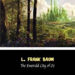 Emerald City of Oz, The [The Wizard of Oz series #6], L. Frank Baum