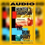 The Rum Diary The Long Lost Novel, Hunter S. Thompson