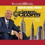 On the Shoulders of Giants, Vol 2: Master Intellects and Creative Giants, Kareem Abdul-Jabbar