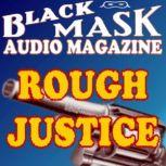 Rough Justice Black Mask Audio Magazine, Frederick Nebel