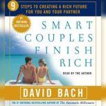 Smart Couples Finish Rich Nine Steps to Creating a Rich Future For You and Your Partner, David Bach