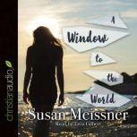A Window to the World, Susan Meissner