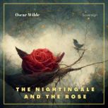 The Nightingale And the Rose, Oscar Wilde